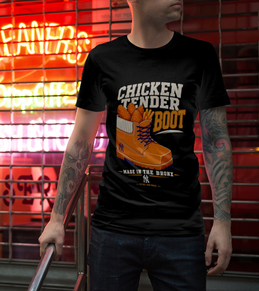 Chicken Tender Boot Made In The Bronx Yankees T-Shirt