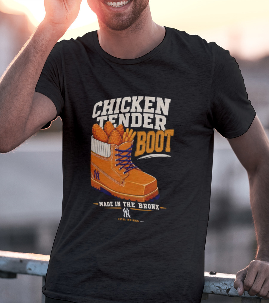 Chicken Tender Boot Made In The Bronx Yankees T-Shirt