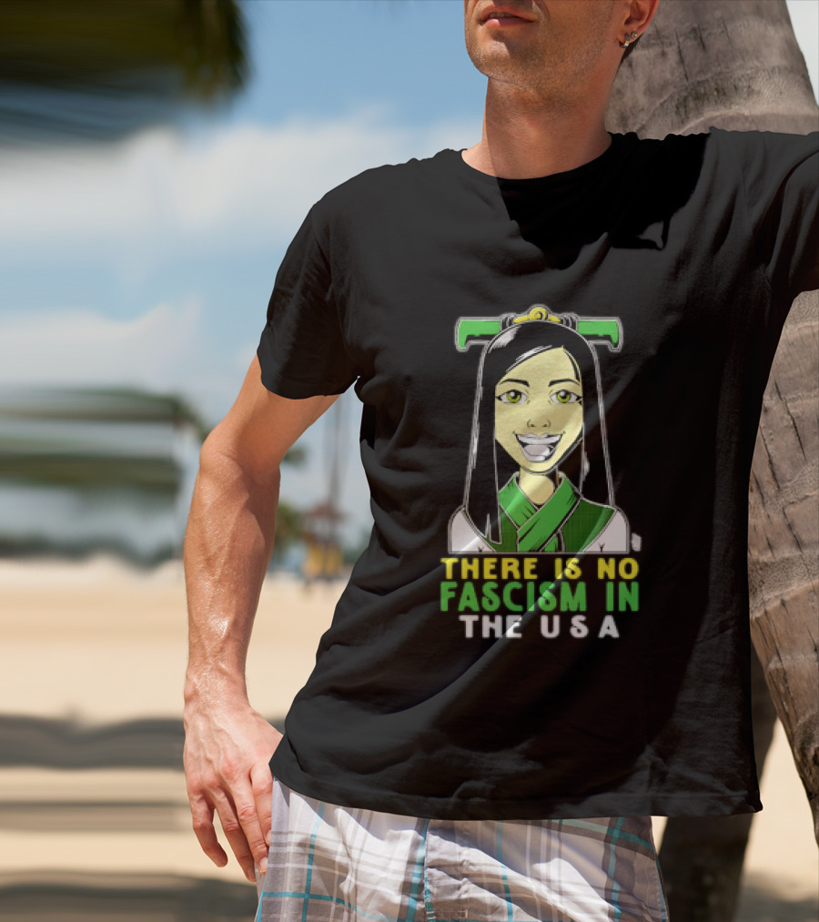 There Is No Fascism In The USA Green T-Shirt