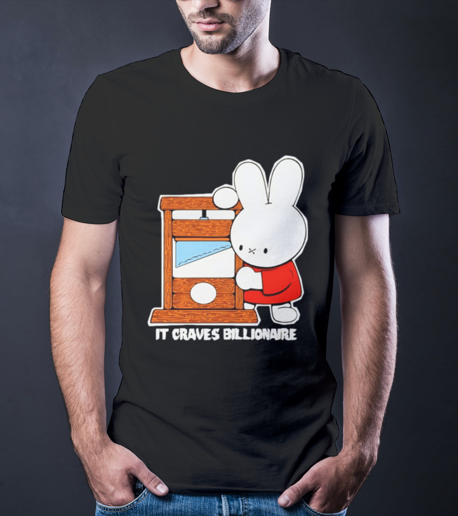 Miffy Guillotine It Craves Billionaire T-Shirt