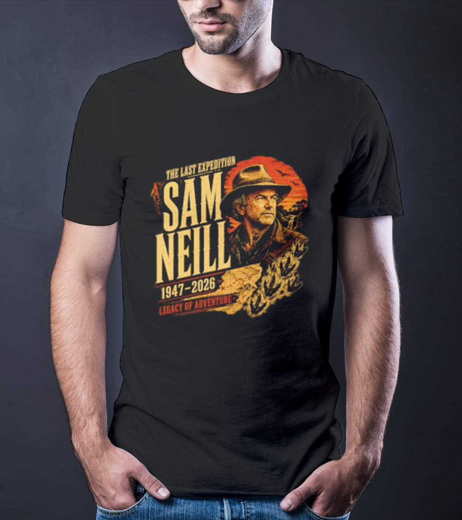 Sam Neill The Last Expedition 1947 2026 Legacy Of Adventure Journey T-Shirt