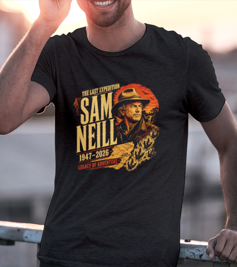 Sam Neill The Last Expedition 1947 2026 Legacy Of Adventure Journey T-Shirt