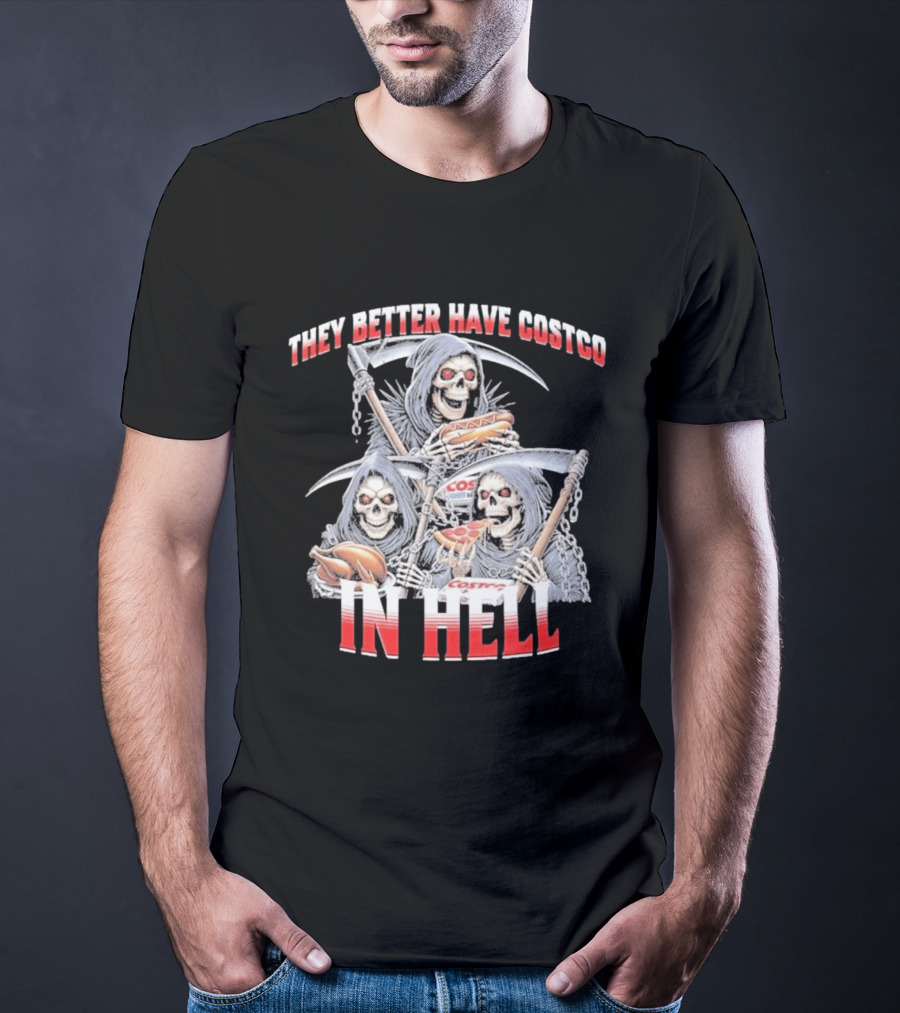 Skull Reapers Enjoying Costco Snacks In Hell T-Shirt