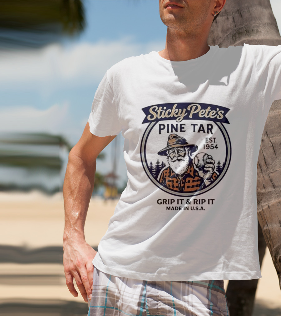 Sticky Pete's Pine Tar Grip It & Rip It Est. 1954 Made In USA T-Shirt