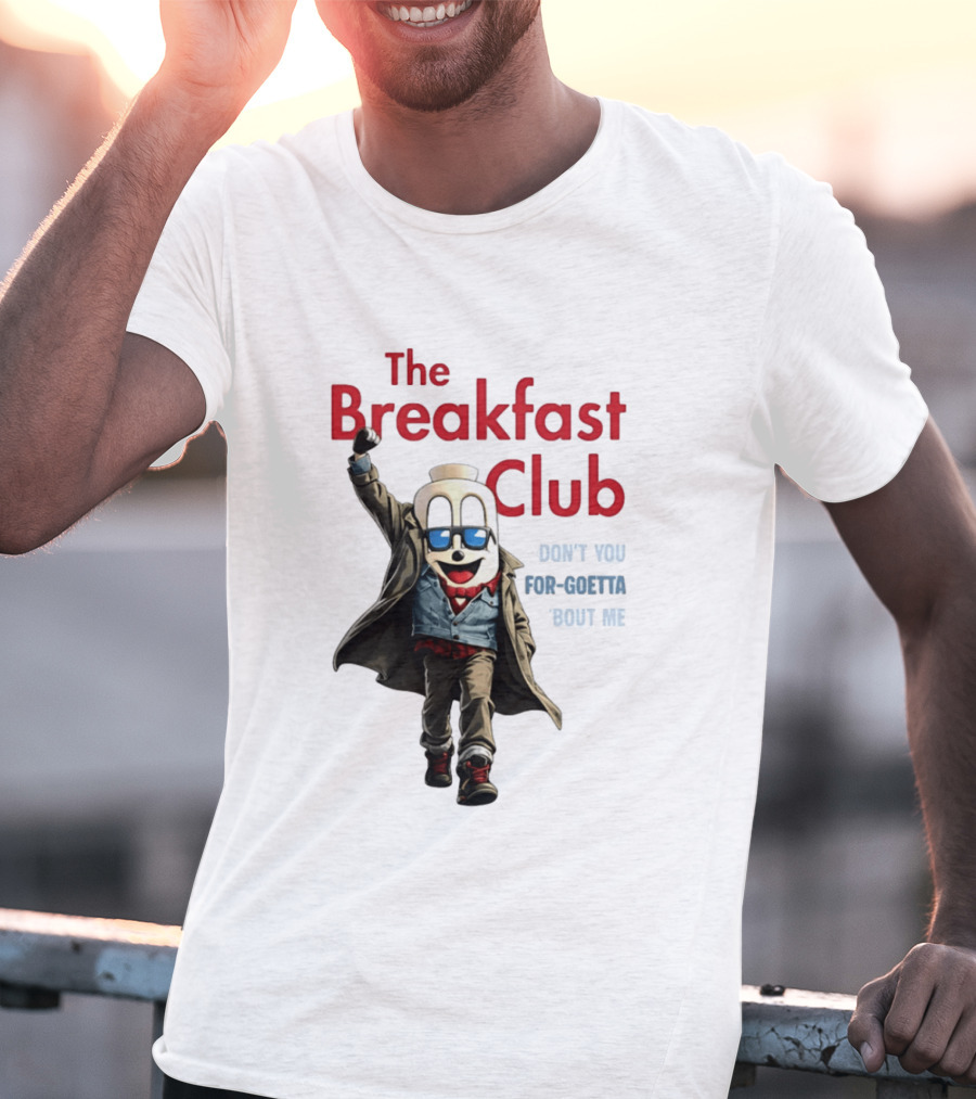 The Breakfast Club Don't You For Goetta Bout Me Iconic Movie Tribute With Sunglasses T-Shirt