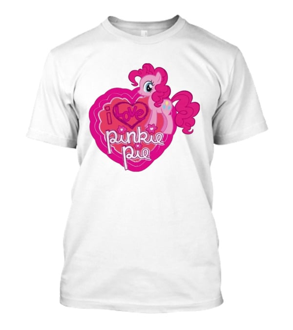 I Love Pinkie Pie My Little Pony Friendship Magic Fan Favorite T-Shirt