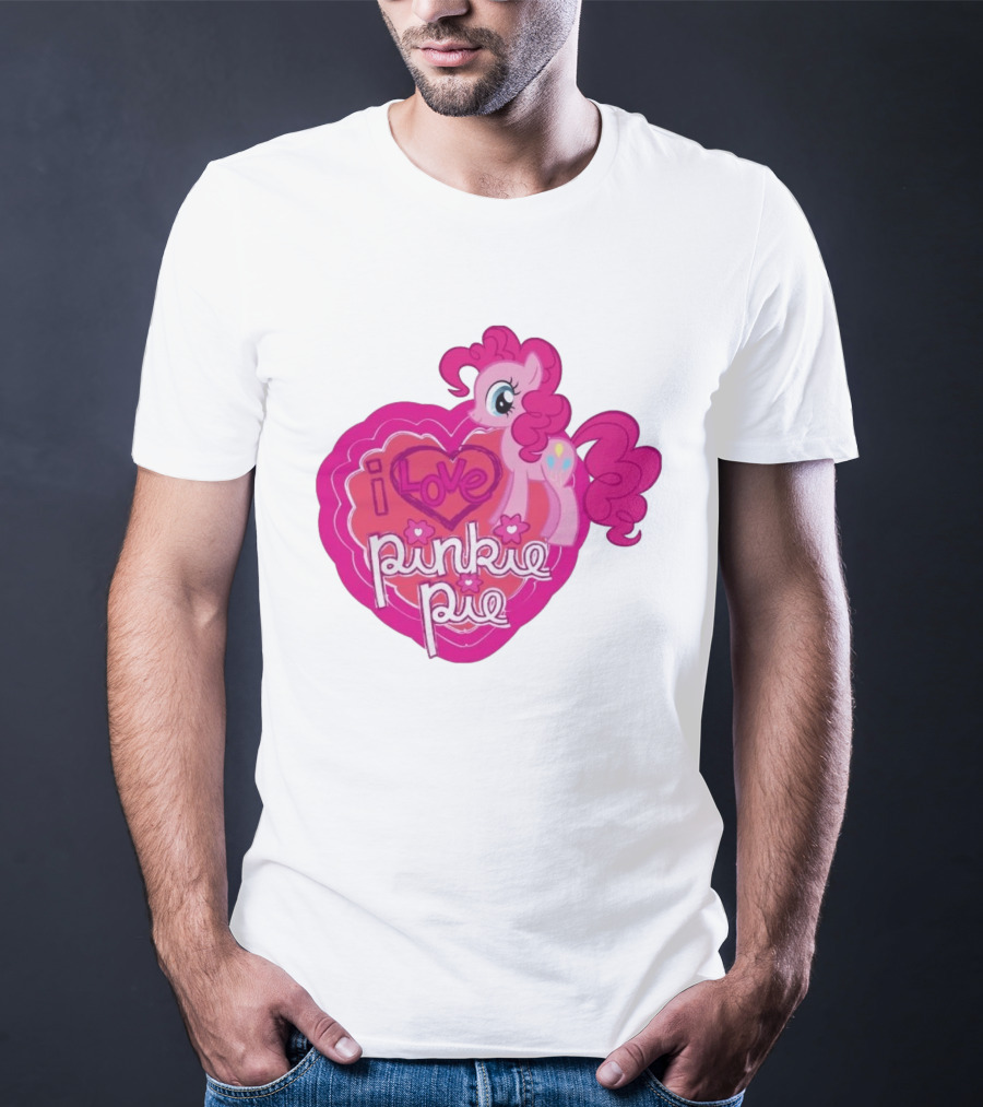 I Love Pinkie Pie My Little Pony Friendship Magic Fan Favorite T-Shirt
