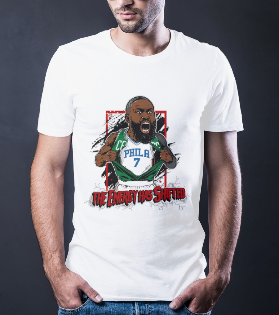 Philadelphia 76ers The Energy Has Shifted Jaylen Brown T-Shirt