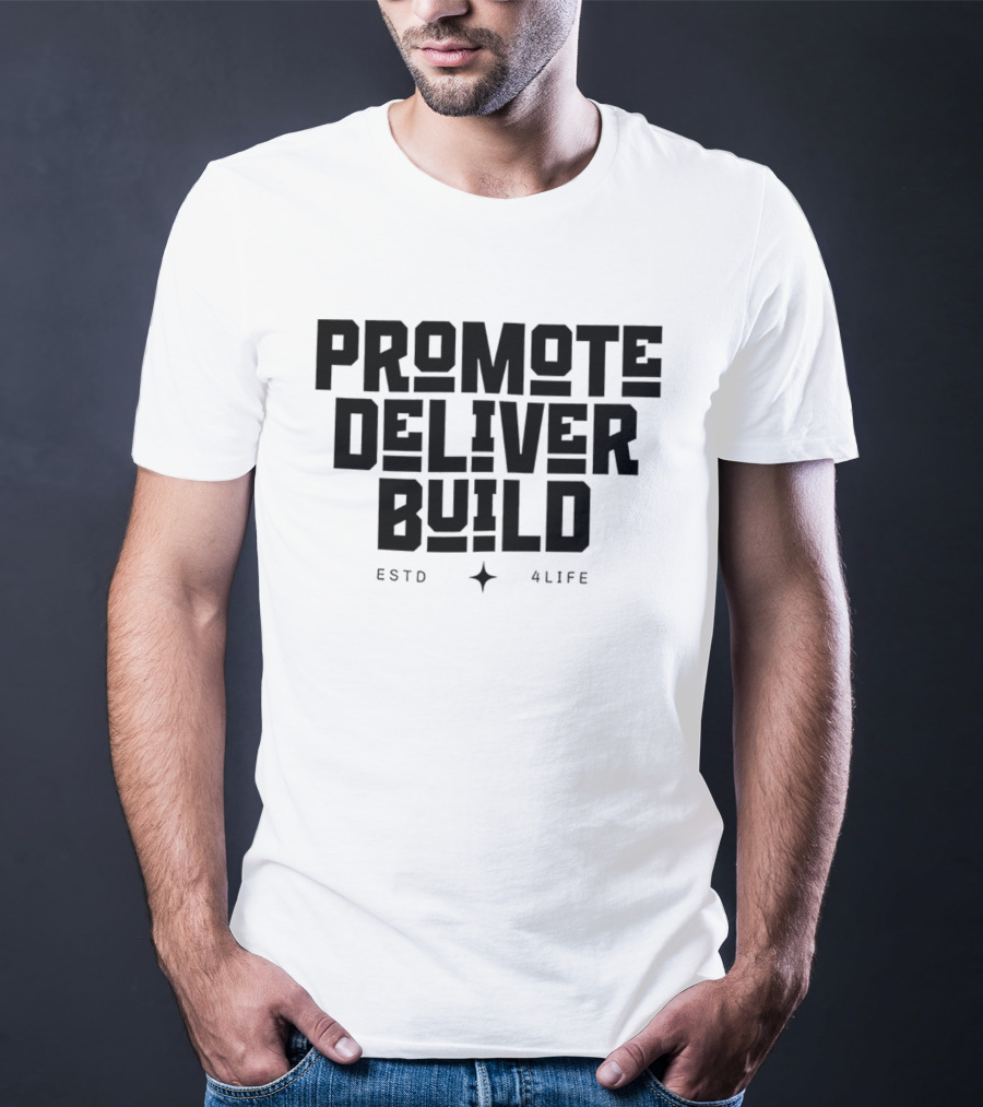 Promote Deliver Build ESTO 4Life Star T-Shirt