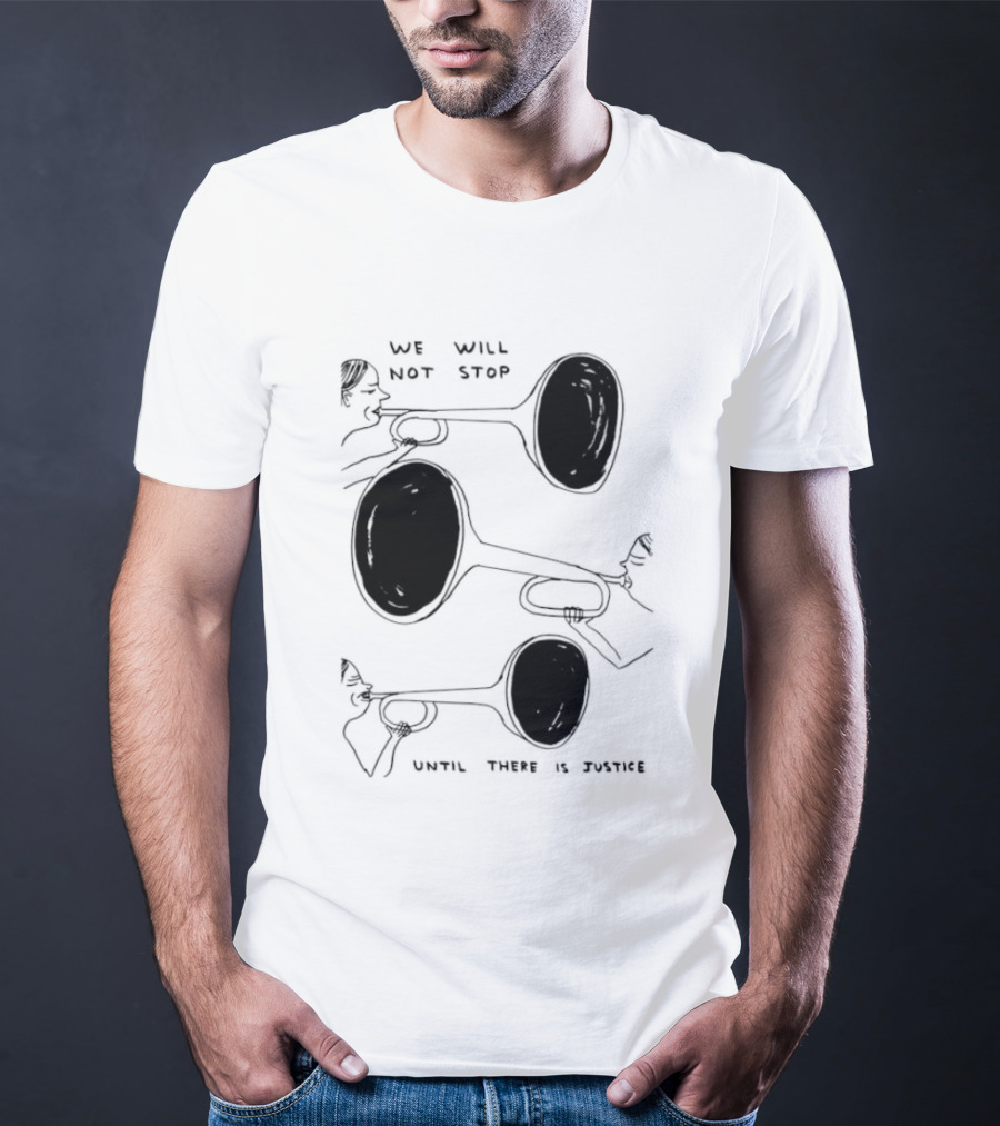 We Will Not Stop Until There Is Justice Trombone Players T-Shirt