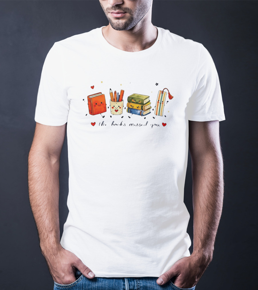 The Books Missed You Cute Reading Theme With Smiling Stationery T-Shirt