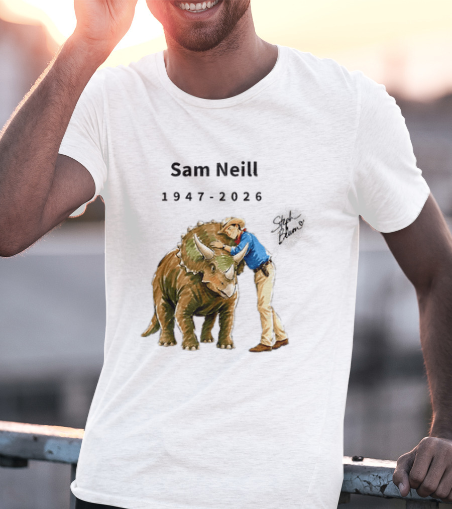 Sam Neill 1947 2026 Jurassic Park Iconic Triceratops Scene T-Shirt