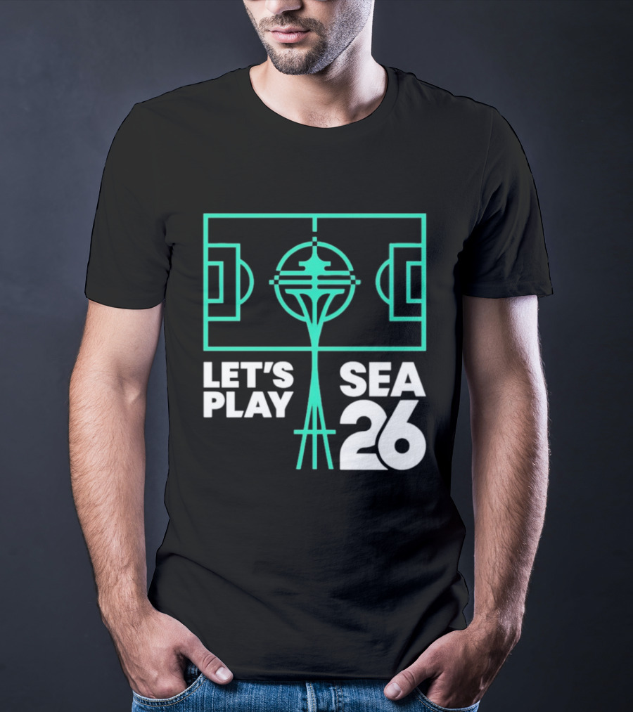 Let's Play Sea 26 Seattle Matchday Space Needle Soccer Field T-Shirt