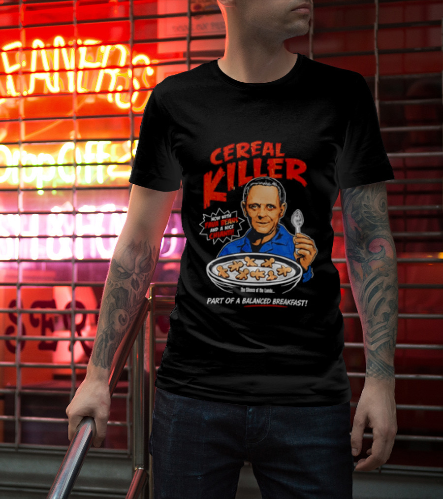 The Silence Of The Lambs Hannibal Lecter Cereal Killer Part Of A Balanced Breakfast T-Shirt