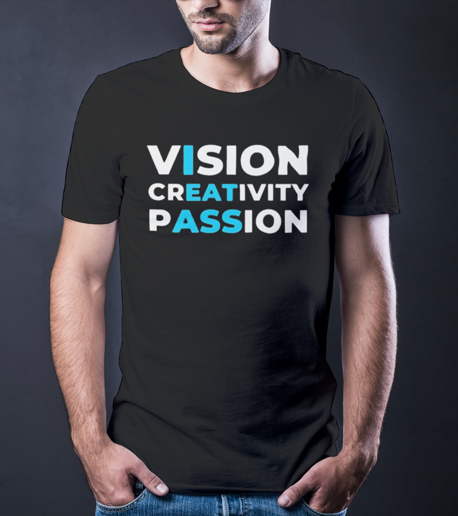 Vision Creativity Passion T-Shirt