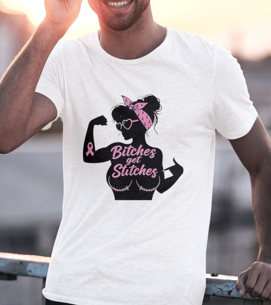 Empowering Women Warrior Bitches Get Stitches Breast Cancer Awareness Survivor T-Shirt