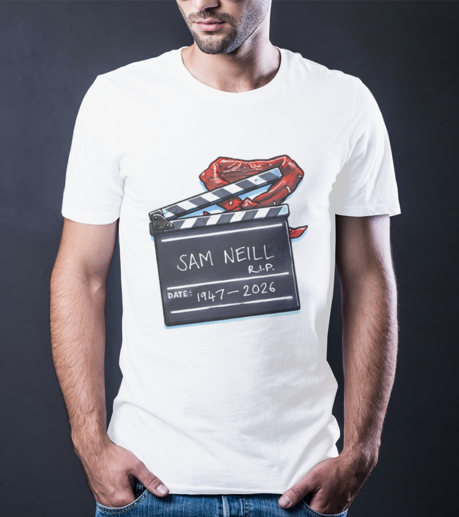 Sam Neill Rip 1947 2026 Clapboard Rest In Peace Legend T-Shirt