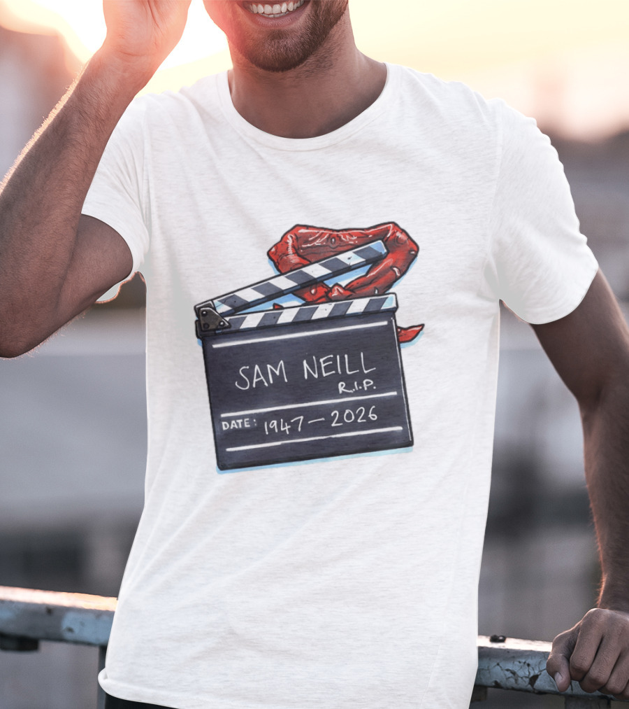 Sam Neill Rip 1947 2026 Clapboard Rest In Peace Legend T-Shirt