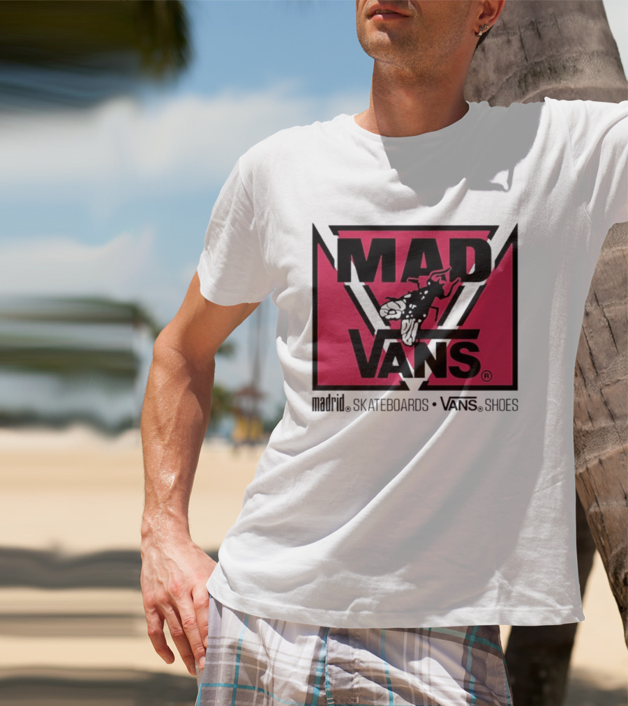 MAD Vans Madrid Skateboards Vans Shoes T-Shirt