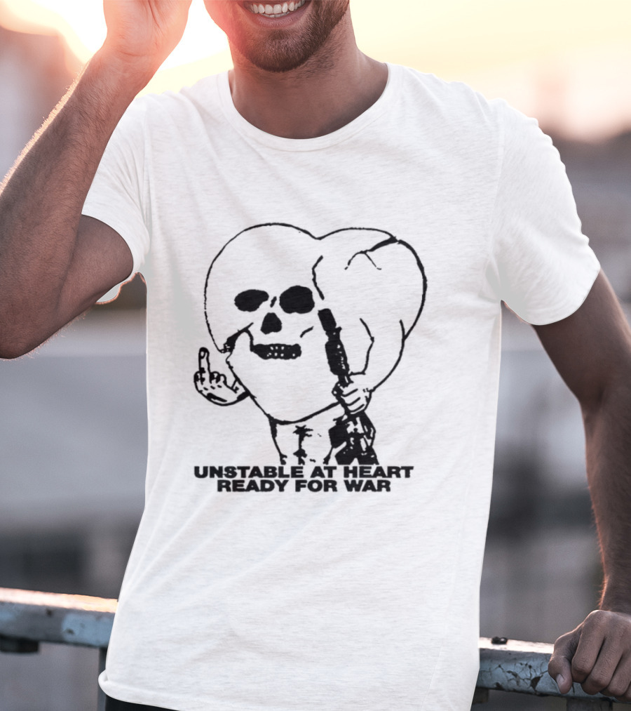 Unstable At Heart Ready For War Skull Middle Finger Assault Rifle T-Shirt