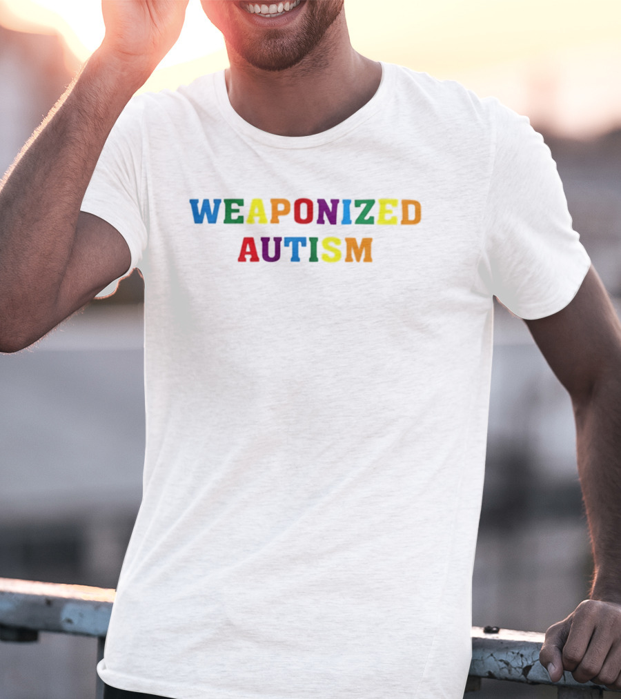 Weaponized Autism Pride Neurodiversity Rainbow T-Shirt
