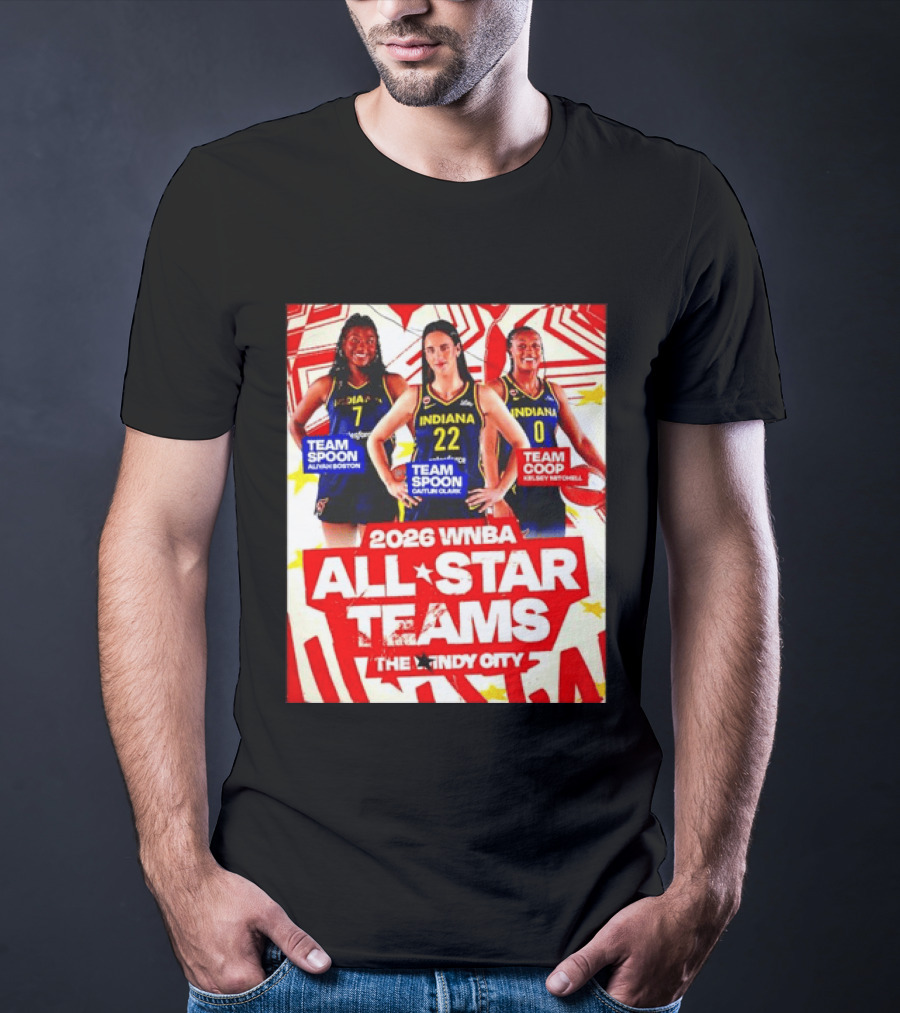 2026 WNBA All Star Teams Aliyah Boston Caitlin Clark Kelsey Mitchell The Indy City T-Shirt
