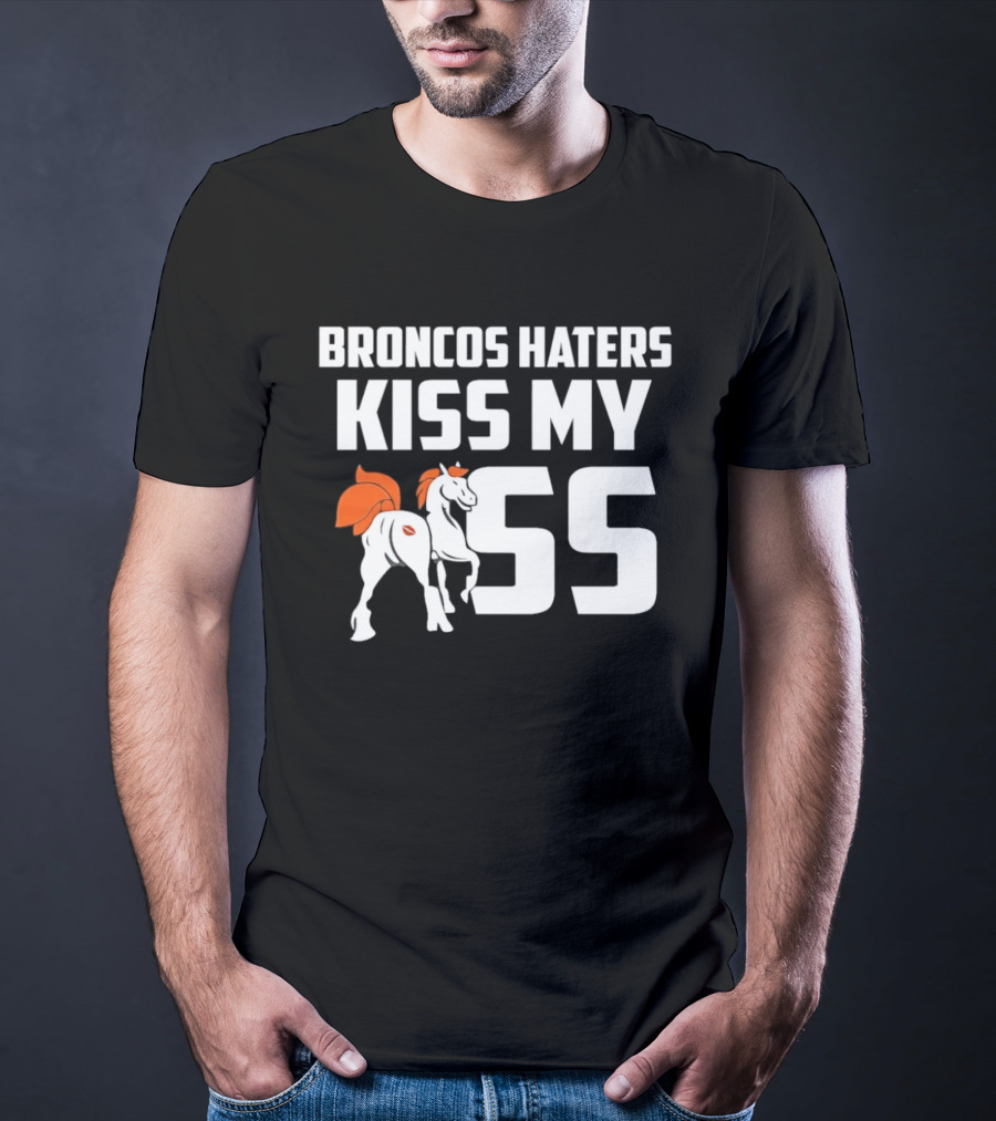 Broncos Haters Kiss My SS Horse And Lip Print T-Shirt