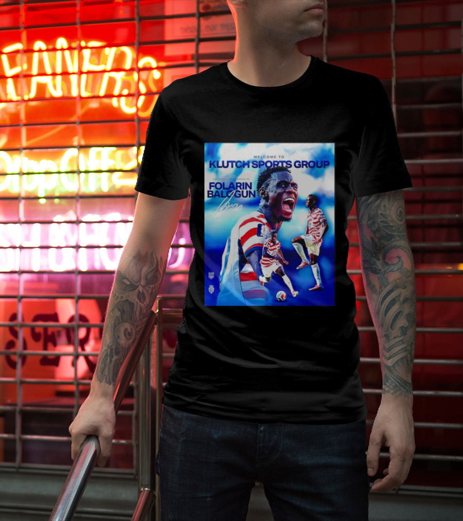 Folarin Balogun USMNT Monaco Welcome To Klutch Sports Group T-Shirt