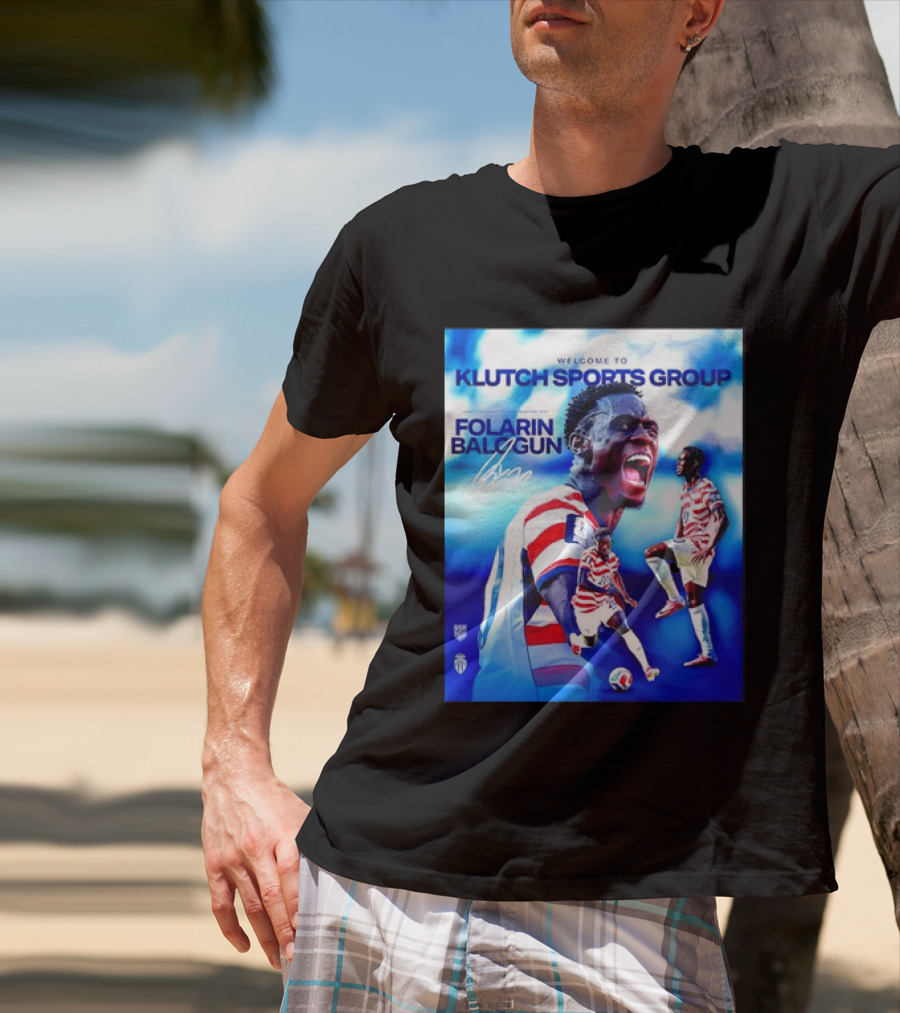 Folarin Balogun USMNT Monaco Welcome To Klutch Sports Group T-Shirt