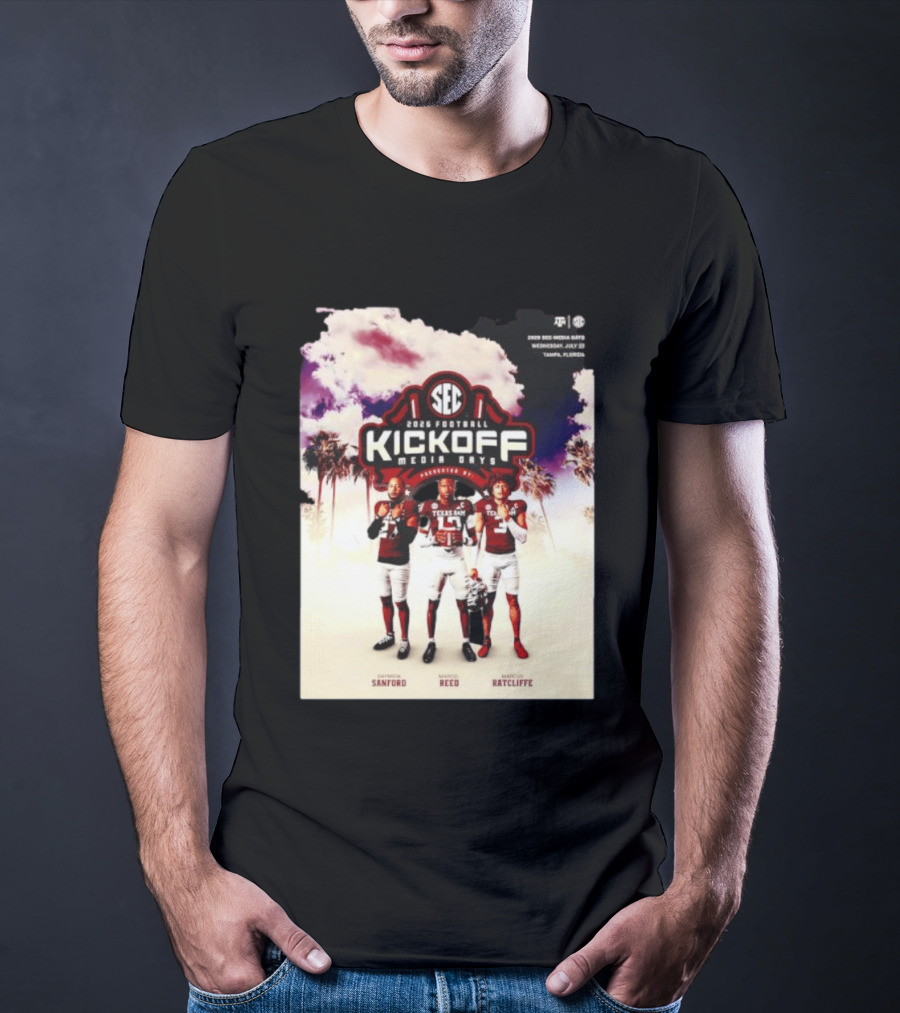 2026 Football SEC Kickoff Media Days Texas A&M Daymion Sanford Marcel Reed Marcus Ratcliffe T-Shirt
