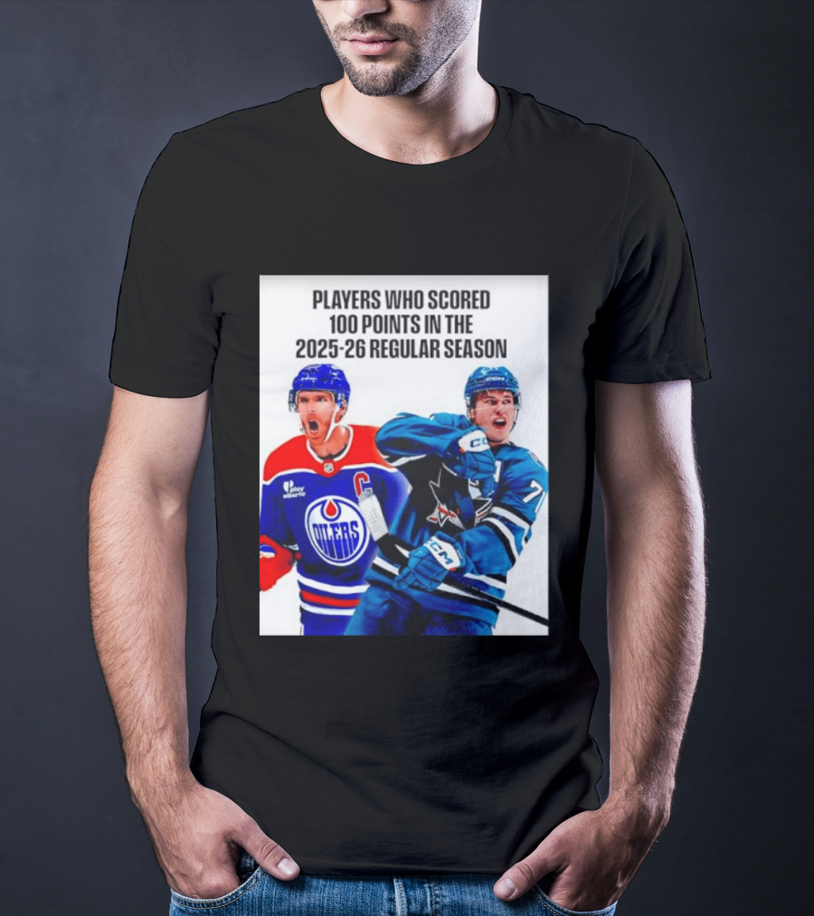 Edmonton Oilers San Jose Sharks 100 Points 2025 26 Regular Season Players T-Shirt