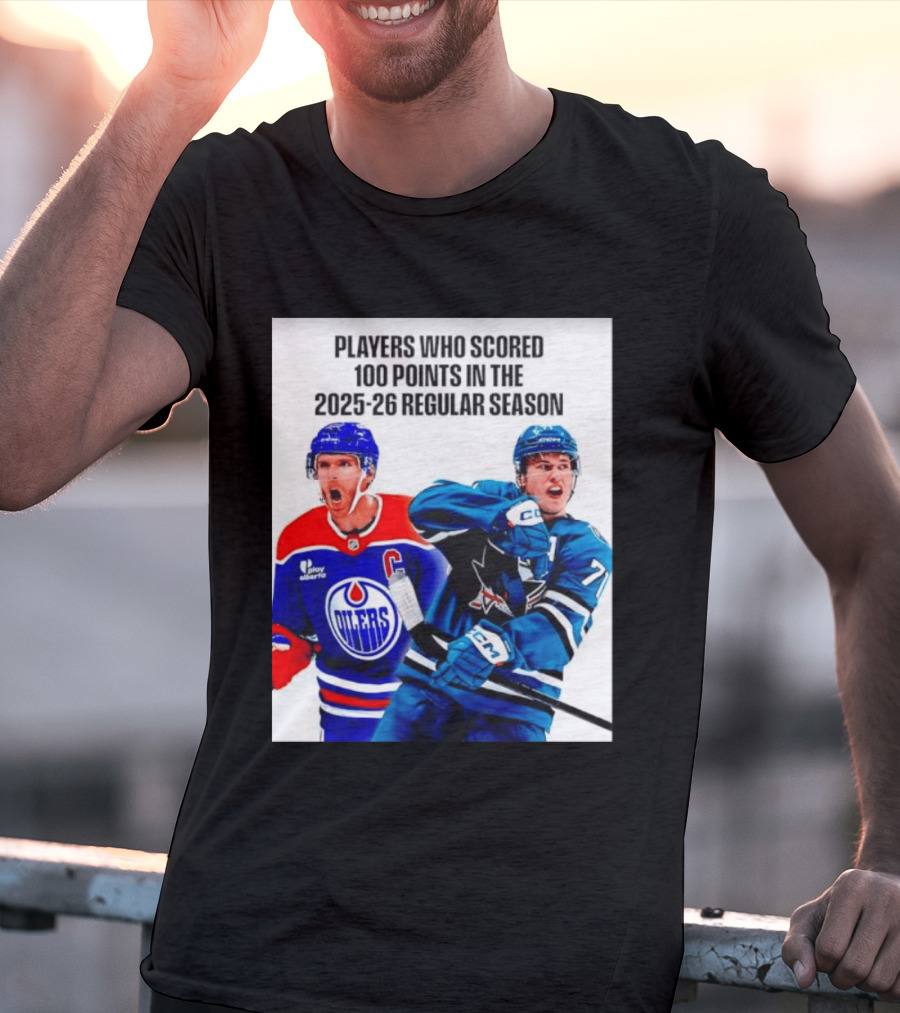 Edmonton Oilers San Jose Sharks 100 Points 2025 26 Regular Season Players T-Shirt