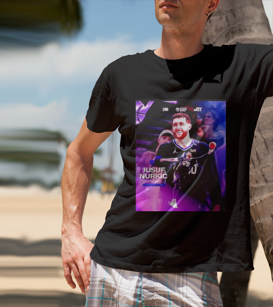 Jusuf Nurkić NBA Utah Jazz Contract 2 Years 22 Million T-Shirt