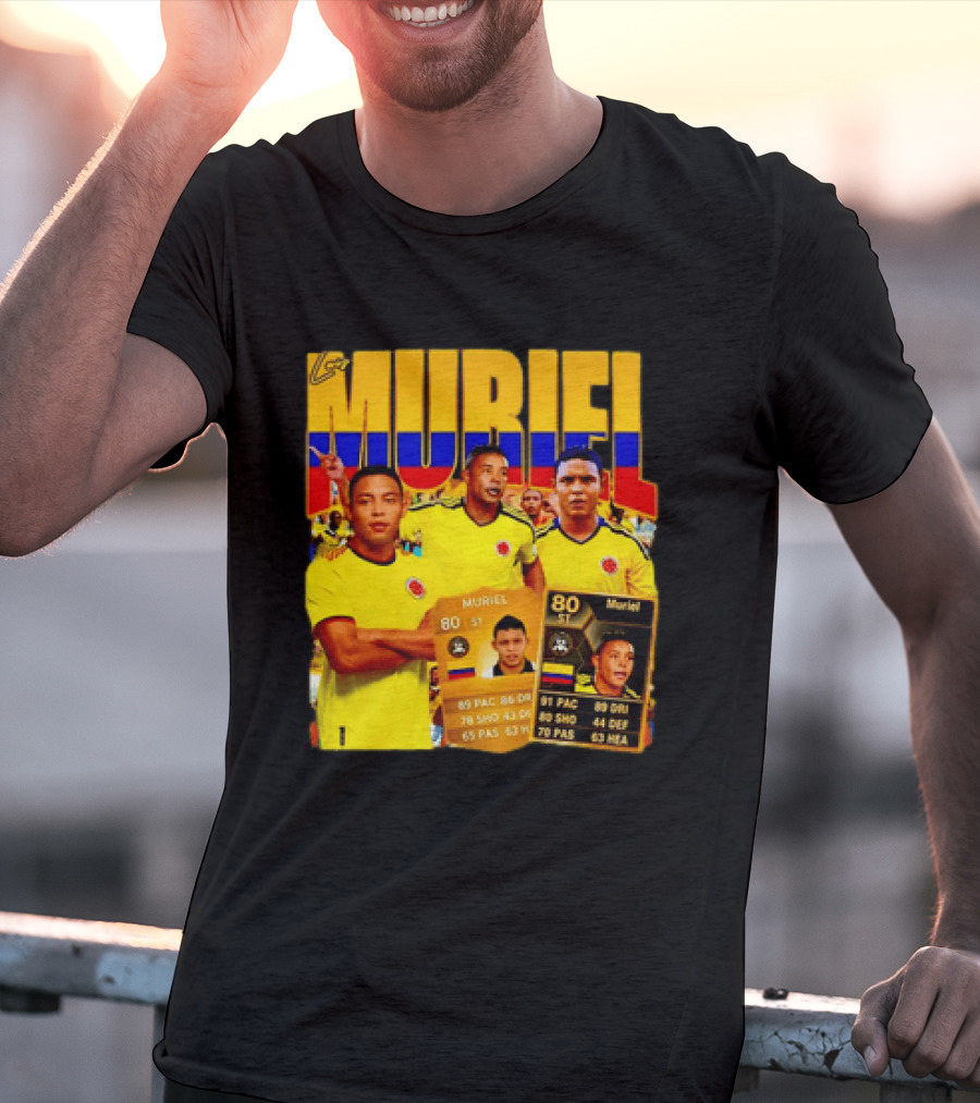 Luis Muriel Colombia Football Muriel FUT Card 80 PAC 86 DRI 80 SHOT 79 PAS 44 DEF 63 HEA T-Shirt