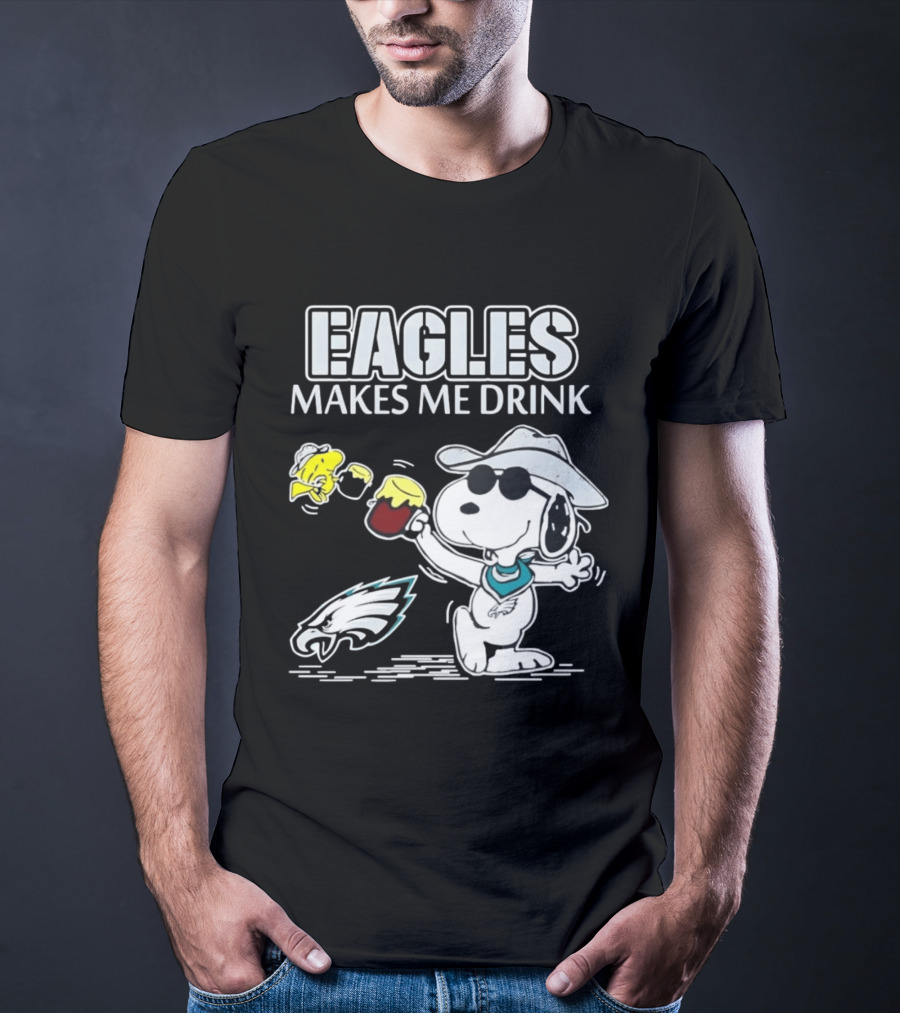 Eagles Makes Me Drink Snoopy Woodstock Philadelphia Football T-Shirt