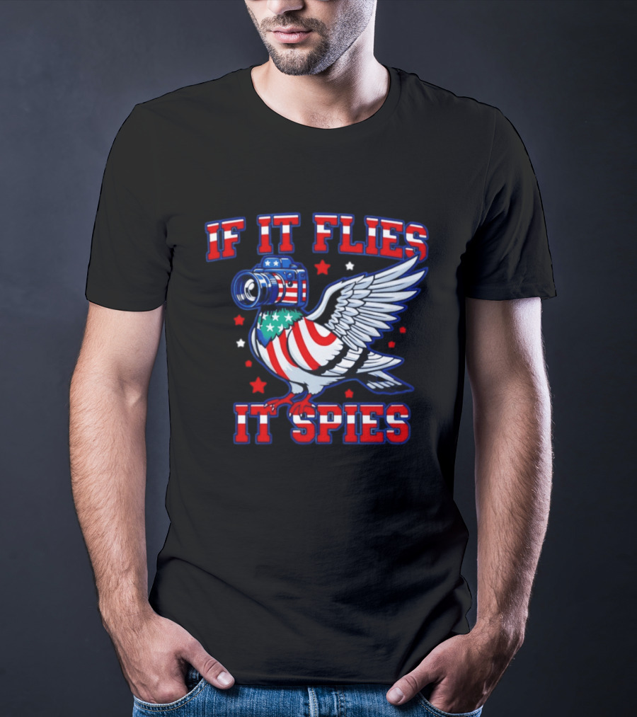 If It Flies It Spies Pigeon Camera American Flag T-Shirt
