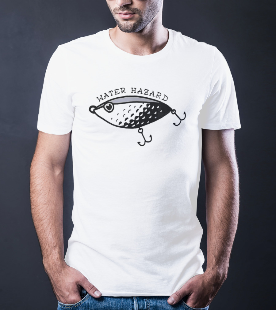 Fishing Lure Water Hazard Catch Fish T-Shirt