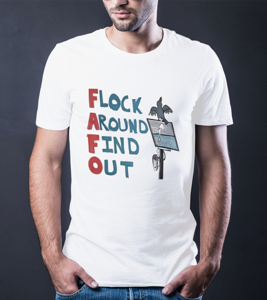 Flock Around Find Out FAFO Hand Drawn Bird Streetlamp T-Shirt