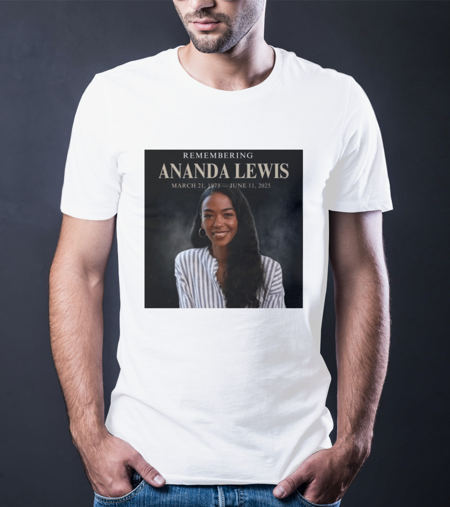Remembering Ananda Lewis March 21 1973 June 11 2025 T-Shirt