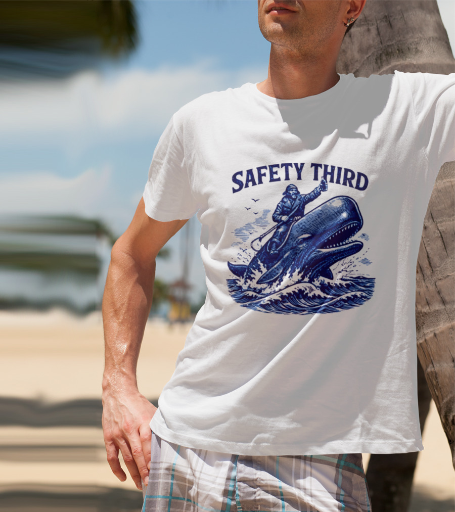 Safety Third Nautical Whale Rider Humor T-Shirt