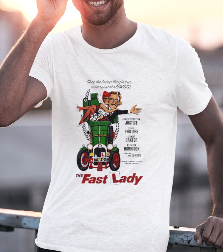 The Fast Lady Movie James Robertson Justice Leslie Phillips Stanley Baxter Kathleen Harrison Julie Christie T-Shirt