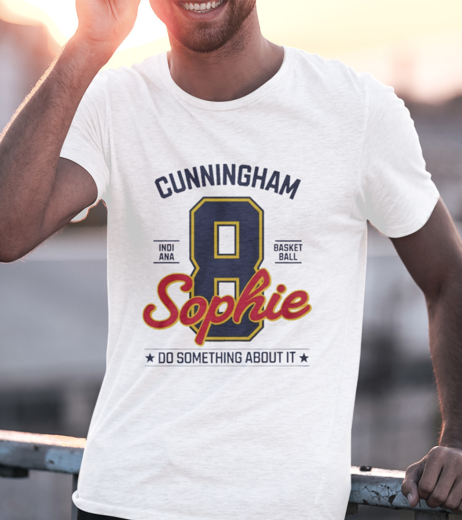 Cunningham Sophie 8 Indiana Basketball Do Something About It T-Shirt