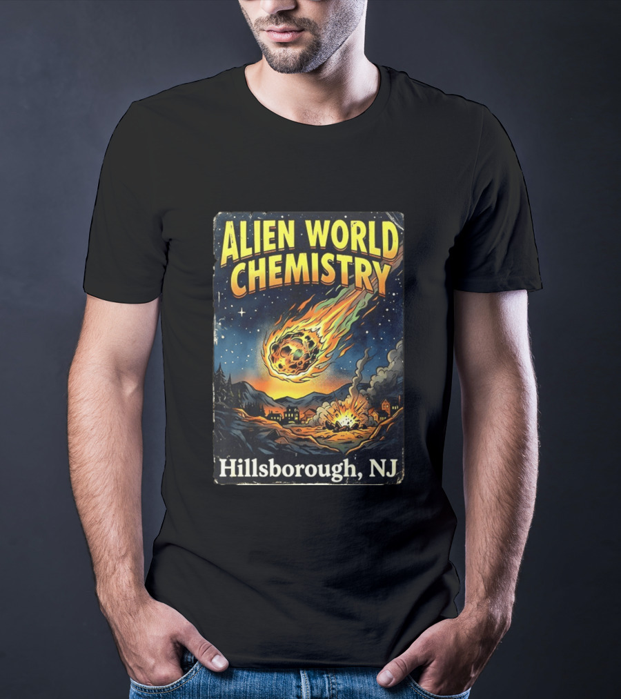 Alien World Chemistry Meteorite Hillsborough NJ Explosion T-Shirt