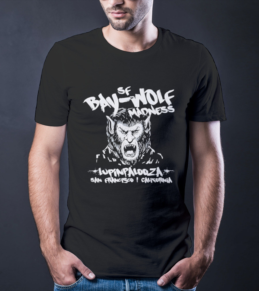 SF Bay Wolf Madness Lupinpalooza San Francisco California T-Shirt