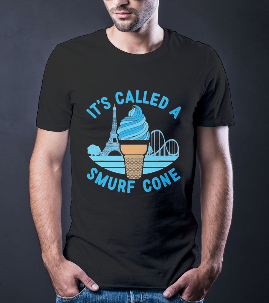 It's Called A Smurf Cone Ice Cream Eiffel Tower Amusement Park T-Shirt