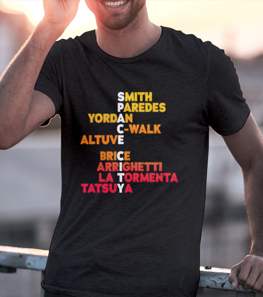Smith Paredes Yordan C Walk Altuve Brice Arrighetti La Tormenta Tatsuya Space City Houston Astros T-Shirt