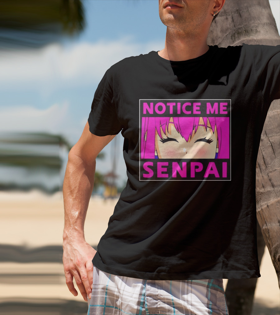 Notice Me Senpai Pink Anime Kawaii Girl Eyes Closed T-Shirt