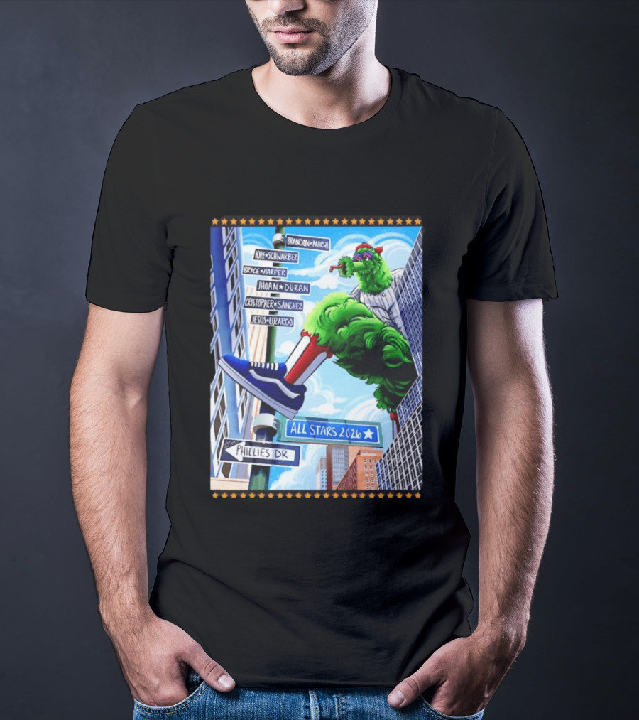 Phillies Dr Phillie Phanatic Brandon Marsh Kyle Schwarber Bryce Harper Johan Duran Christopher Sanchez Jesus Luzardo All Stars 2026 T-Shirt