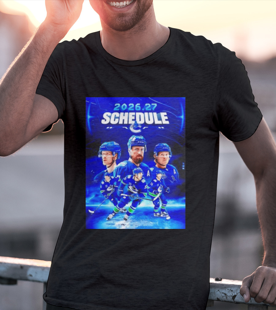 Vancouver Canucks 2026 27 Schedule Hockey Players And Team T-Shirt