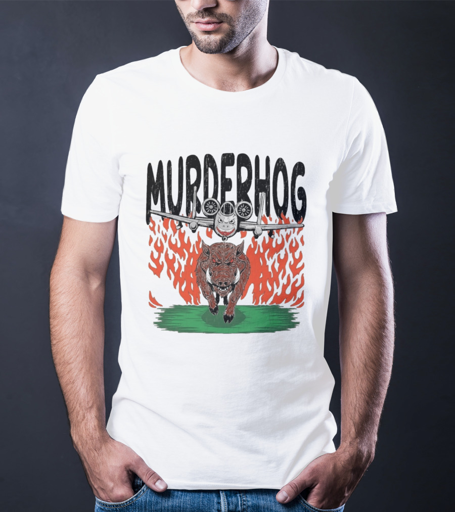 Murderhog Warthog A 10 Thunderbolt II Fiery Attack Aircraft T-Shirt